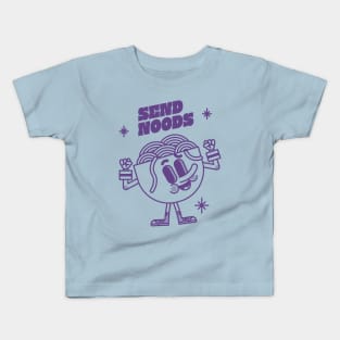 Send Noods! Kids T-Shirt